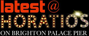 latest @ Horatios Bar on brighton palace pier