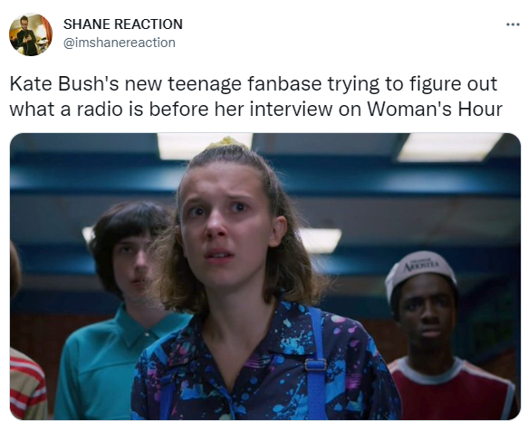 Kate Bush tweet by User Shane Reaction