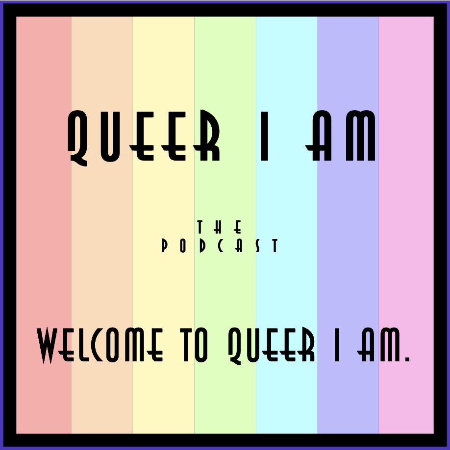Queer I Am